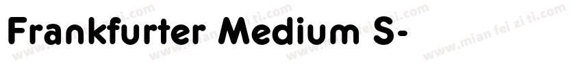 Frankfurter Medium S字体转换